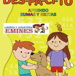 COLECCIÓN DES-PA-CI-TO APRENDO SUMAS Y RESTAS